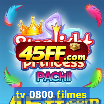 tv 0800 filmes